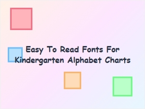 Best Easy-to-Read Fonts for Kindergarten Alphabet Charts and Posters